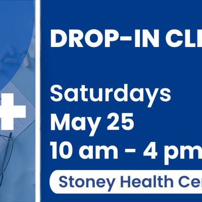 May 25, Saturday Drop-in Clinic